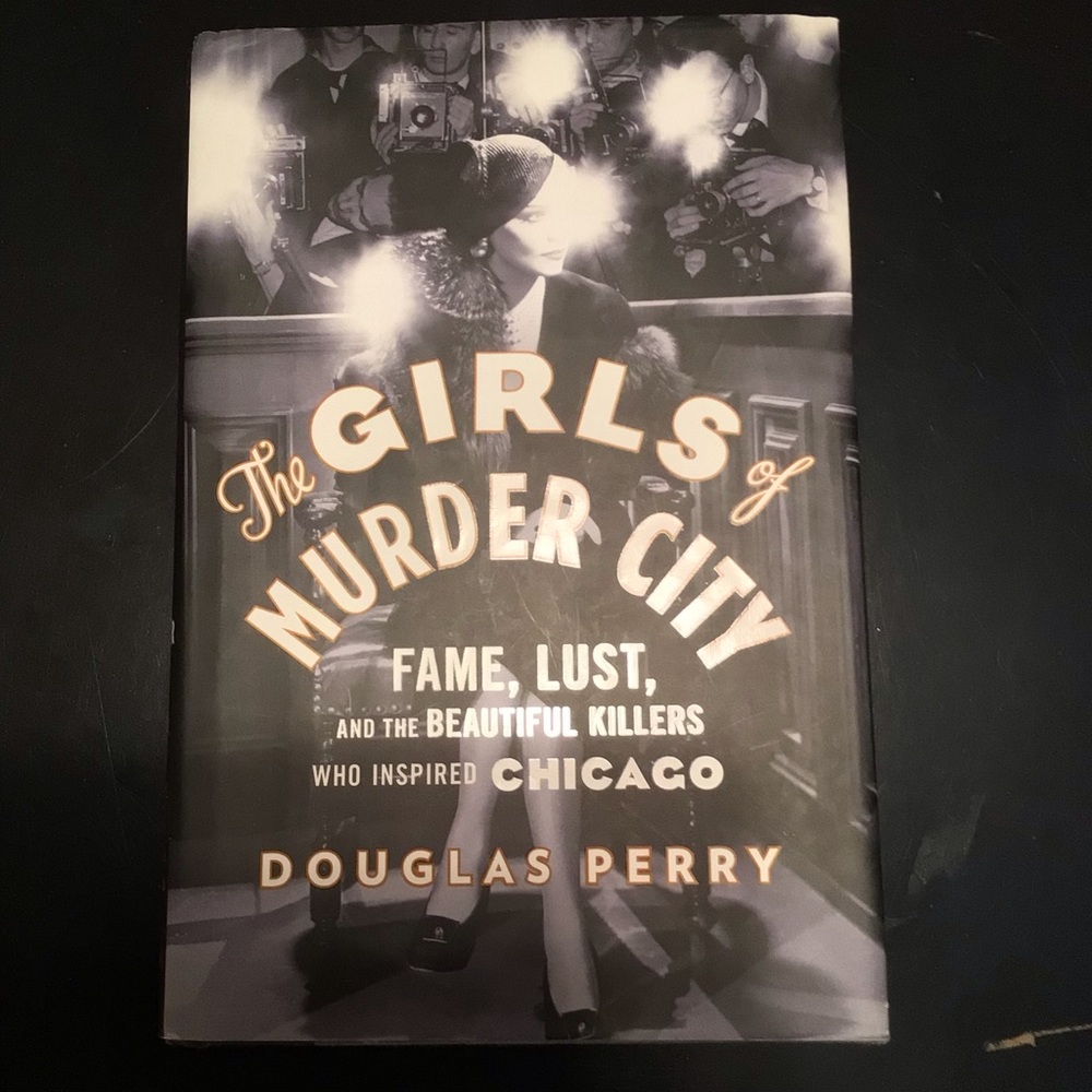 The Girls of Murder City Hardcover Book